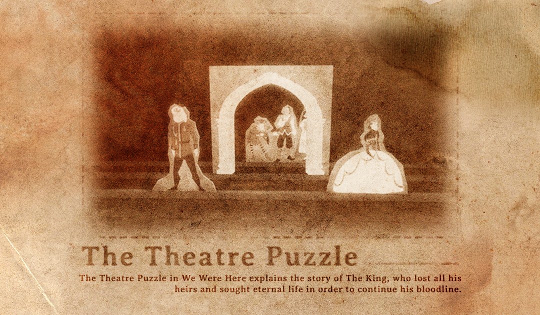 WeWereHereGame's tweet photo. #LoreTime! 📖
Did you know that the story of #WeWereHere is actually about The King? The Theatre Puzzle explains how The King lost all his heirs & sought another way to continue his bloodline through eternal life. How he did this exactly, becomes clearer in the following games. https://t.co/94tNULHu26
