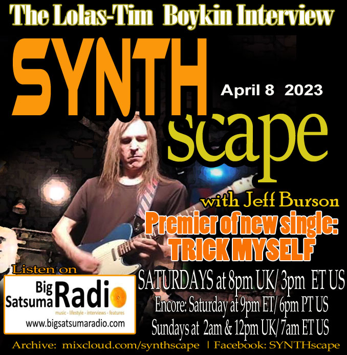 SYNTHscape with Jeff Burson (@synthscaperadio) on Twitter photo April 8th- interview with #TimBoykin of the powerpop band #Lolas. Tim talks about their new single "TRICK MYSELF." Also new music by <a href="/churchoftrees/">Church Of Trees</a> @girlsunderglass #Rotersand , <a href="/alvvaysband/">Alvvays</a> <a href="/Laibach/">Laibach Informbiro</a> & more - SYNTHscape - Saturday 8pm UK / 3pm ET in US. & US encore 9pm ET April 8th- interview with #TimBoykin of the powerpop band #Lolas. Tim talks about their new single "TRICK MYSELF." Also new music by <a href="/churchoftrees/">Church Of Trees</a> @girlsunderglass #Rotersand , <a href="/alvvaysband/">Alvvays</a> <a href="/Laibach/">Laibach Informbiro</a> & more - SYNTHscape - Saturday 8pm UK / 3pm ET in US. & US encore 9pm ET