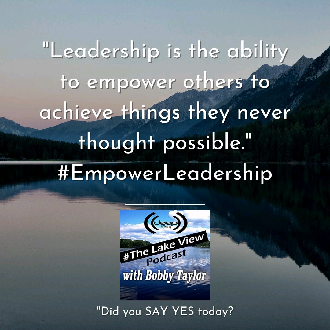 'Leadership is the ability to empower others to achieve things they never thought possible.' #EmpowerLeadership