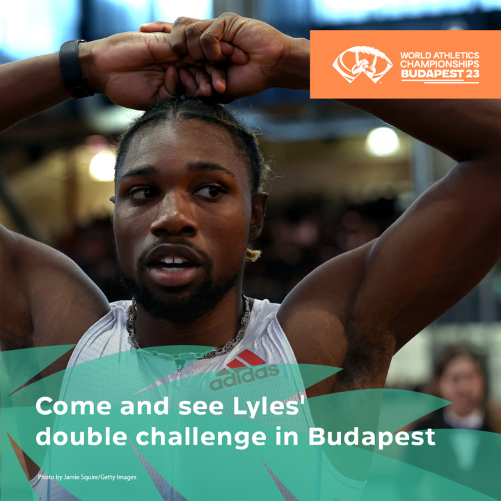 The 100-200 metres double at the WCH #Budapest2023 is his main goal at the moment, @LylesNoah confirmed in an interview. Don’t miss the final of the 100m on 20 Aug & the final of the 200m on 25 Aug! Buy your tickets now! 👉 tickets.wabudapest23.com #wabudapest23 #Budapest2023