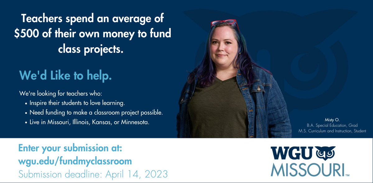 The deadline to submit a Fund My Classroom application is rapidly approaching! Make sure to share with your favorite teachers in Missouri, Illinois, Kansas, and Minnesota!
Apply before the application closes on April 14th:
WGU.edu/fundmyclassroom