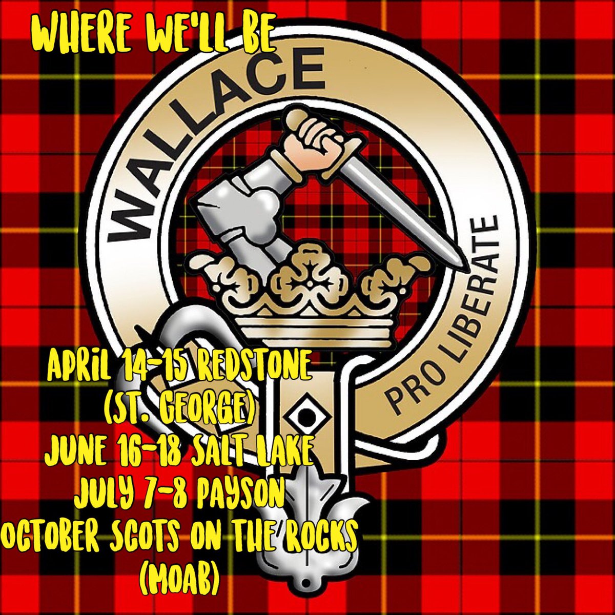 Where will Clan Wallace be?
April 14-15 Redstone (St. George)
June 16-18 Salt Lake
July 7-8 Payson
October Scots on the Rocks (Moab) 🏴󠁧󠁢󠁳󠁣󠁴󠁿 #ClanWallace #Freedom #UtahClanWallace #UtahScots #AmericanScots