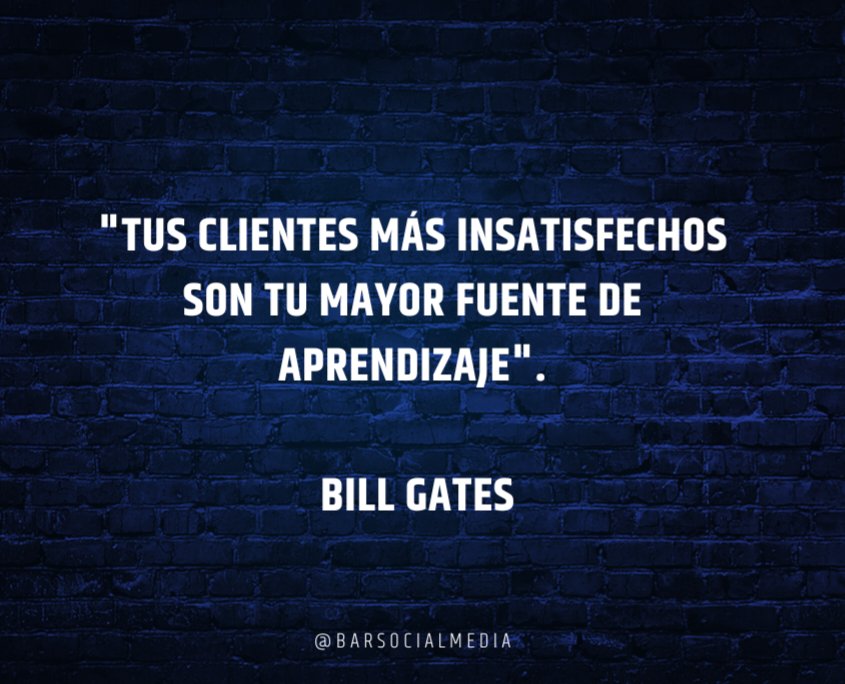 Bar_SocialMedia's tweet photo. "Tus clientes más insatisfechos son tu mayor fuente de aprendizaje".

🗣 Bill Gates https://t.co/atnCFhdrF2