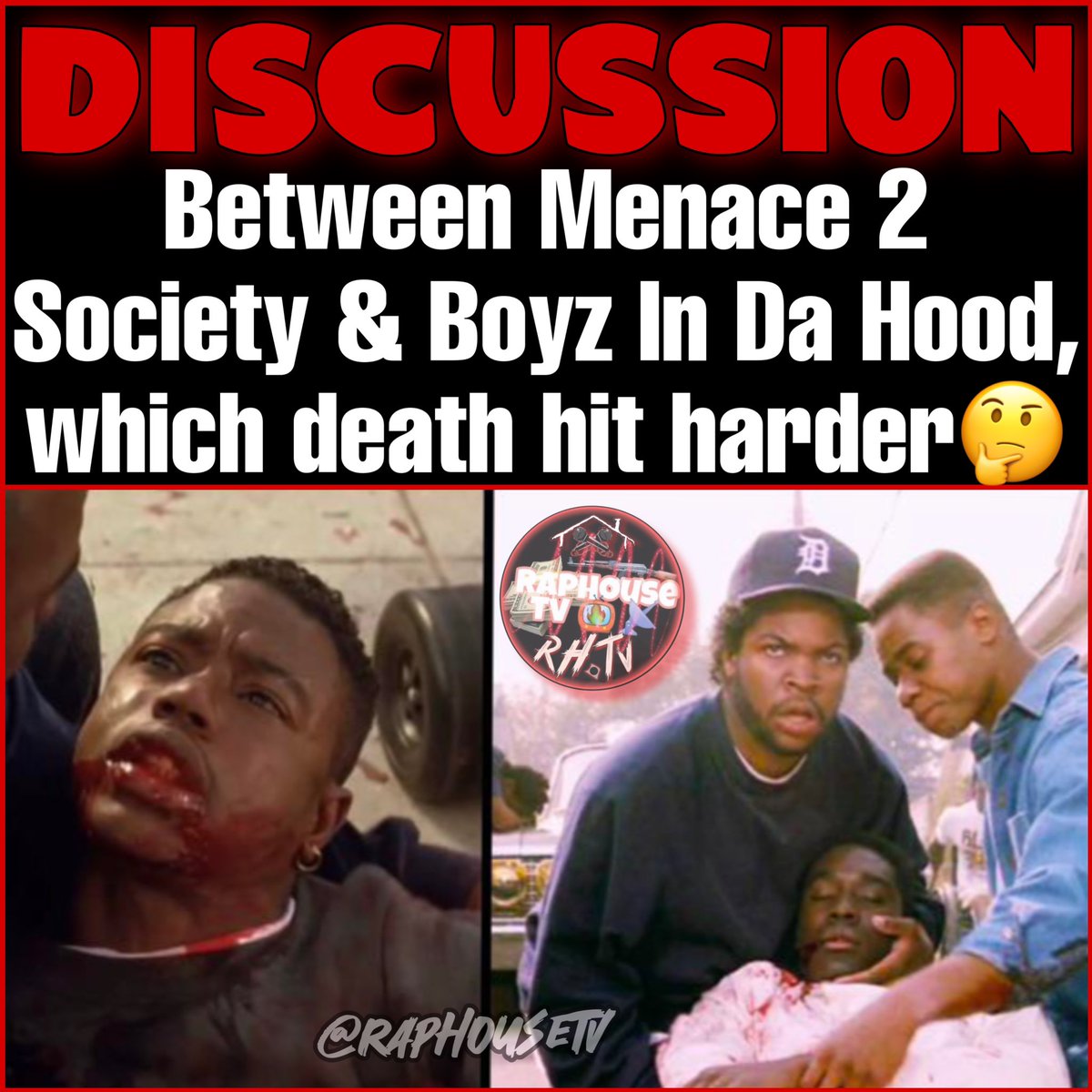 raphousetv2's tweet image. DISCUSSION: Between Menace 2 Society &amp;amp; Boyz In Da Hood, Which death hit Harder 🤔🕊️