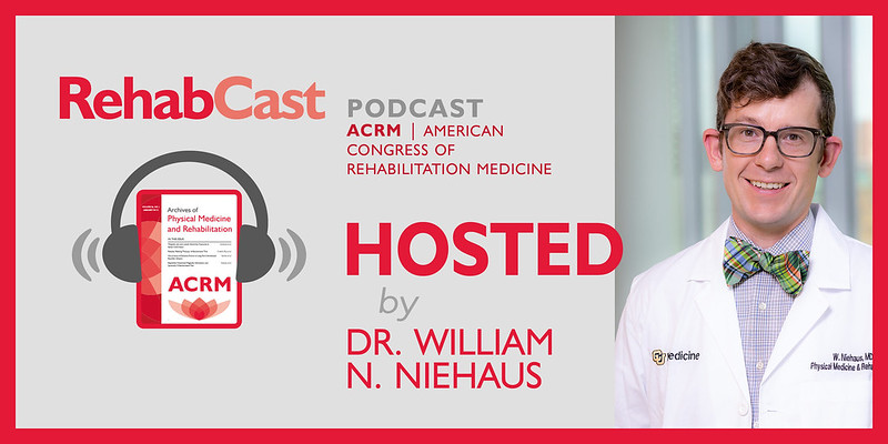 Introducing our new host for #RehabCast Dr. William N. Niehaus, MD New host, same great #podcast! Check out the new episode #LGBTQI+ #Sexuality in #ChronicDisease & #Suicidality in #TBI Go to acrm.org/publications/a… @NHausMD #physiatry @CUAnschutz #rehabilitation #PMandR