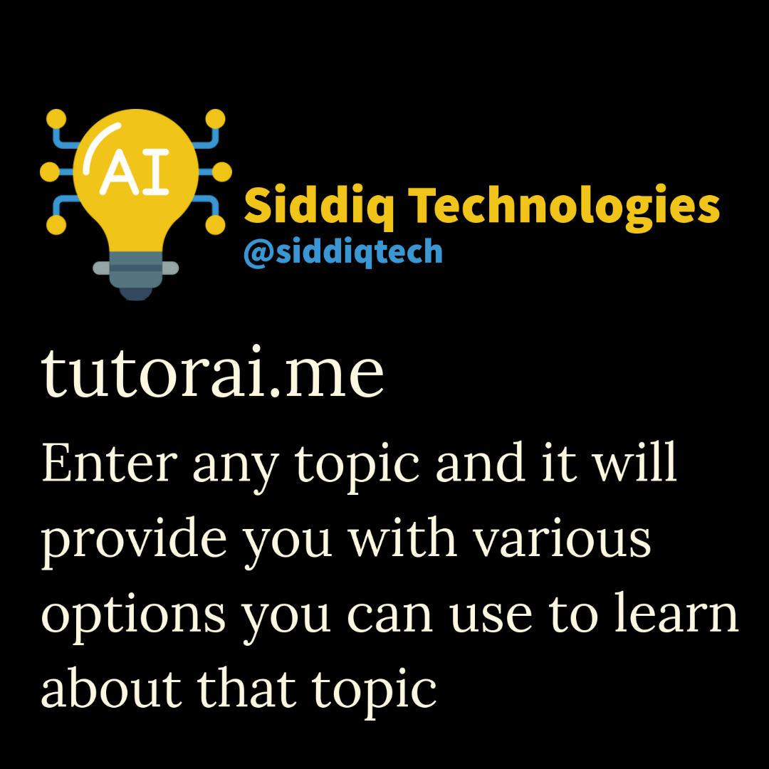 tutorai.me

Enter any topic and it will provide you with various options you can use to learn about that topic

#SiddiqTechAI #ai #artificialintelligence #datascience #deeplearning #elementaryteacher #instructional #instructors #iteachmath #teachermom #tech