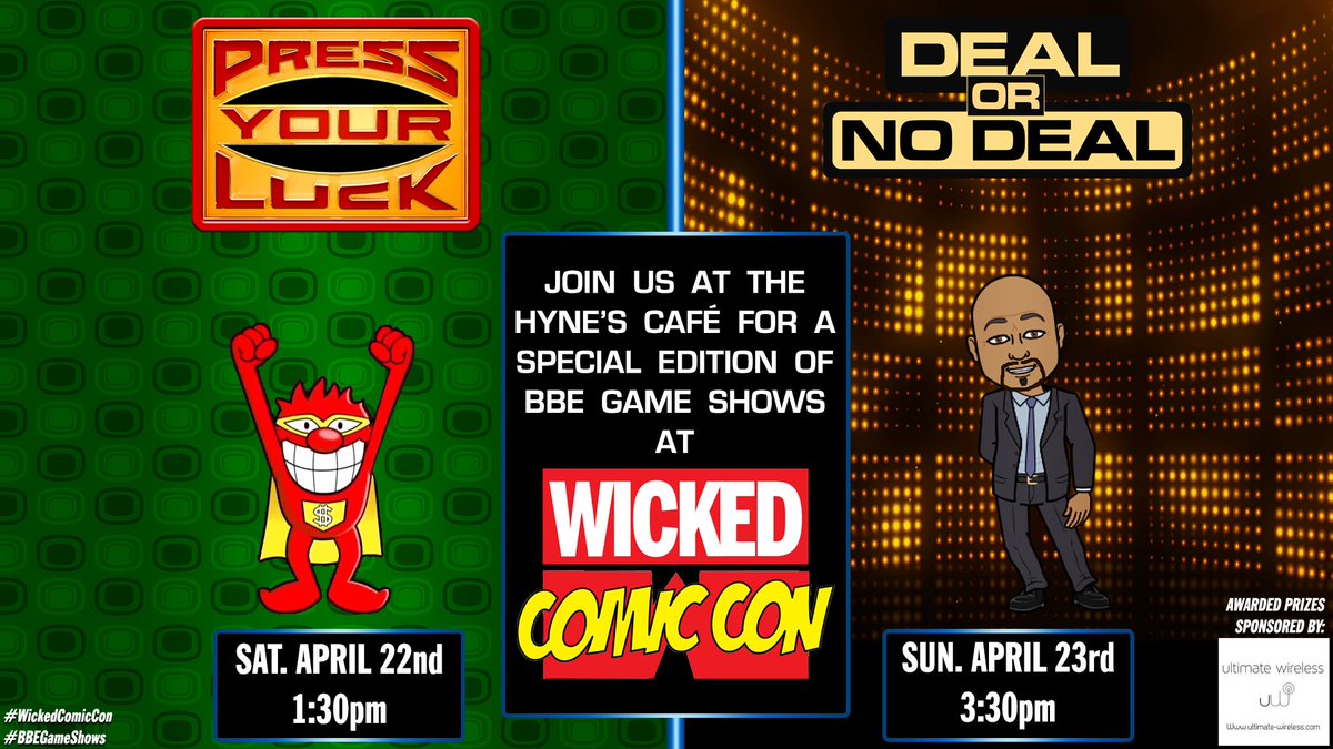 BBEGameShows's tweet photo. See you all at @wickedcomiccon, where
@BBEGameShows will be presenting #PressYourLuck and #DealorNoDeal.

Contestants will chosen from our LIVE audience where they have a chance to win prizes from our sponsor @ult_wireless_ent.

#wickedcomiccon
#bbegameshows https://t.co/VZbY85vd6Z