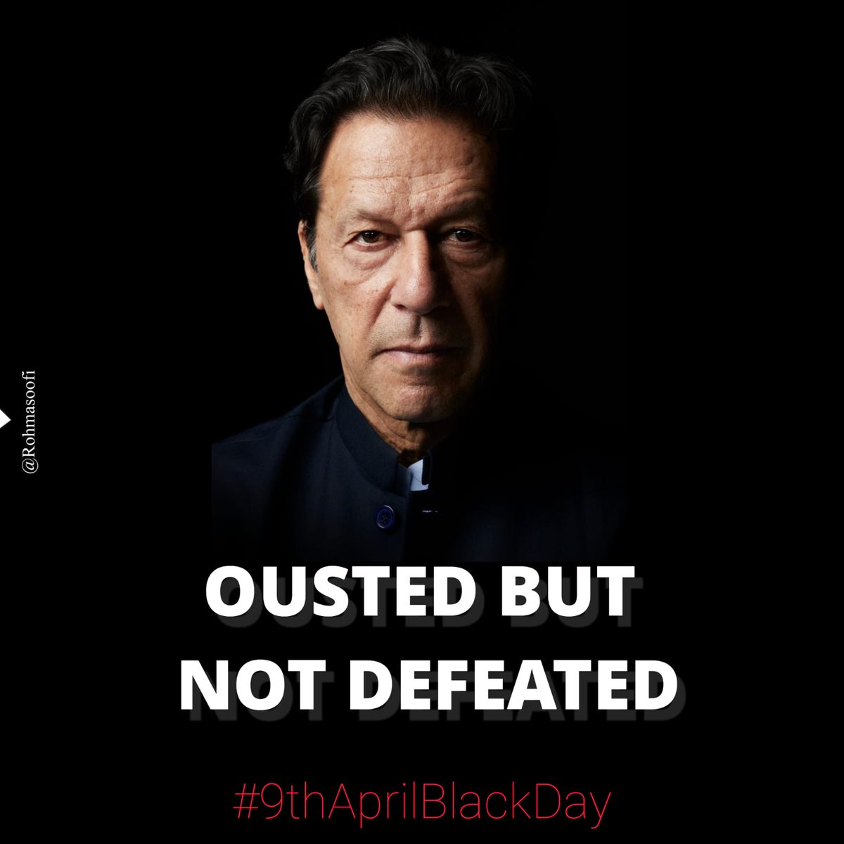 OUSTED BUT NOT DEFEATED #9thAprilBlackDay