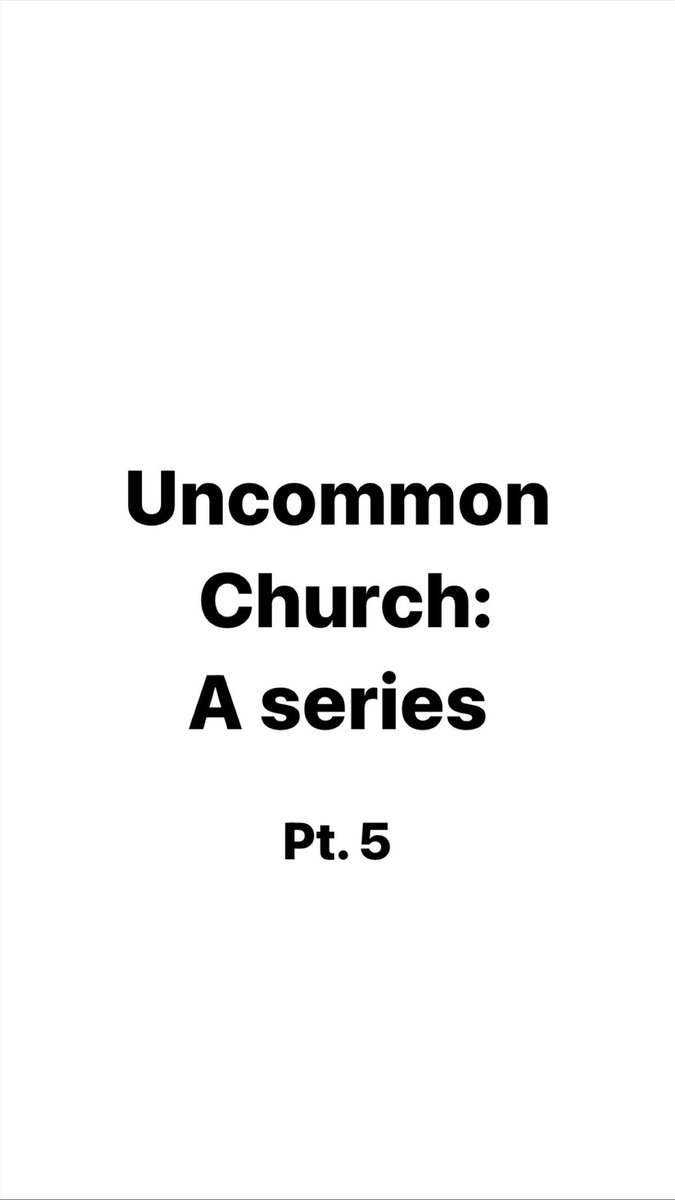 conner_rodeman's tweet photo. #uncommonchurch series continues with Part 5. Rest of post in replies ๐๐ป https://t.co/43JQj7tc2O