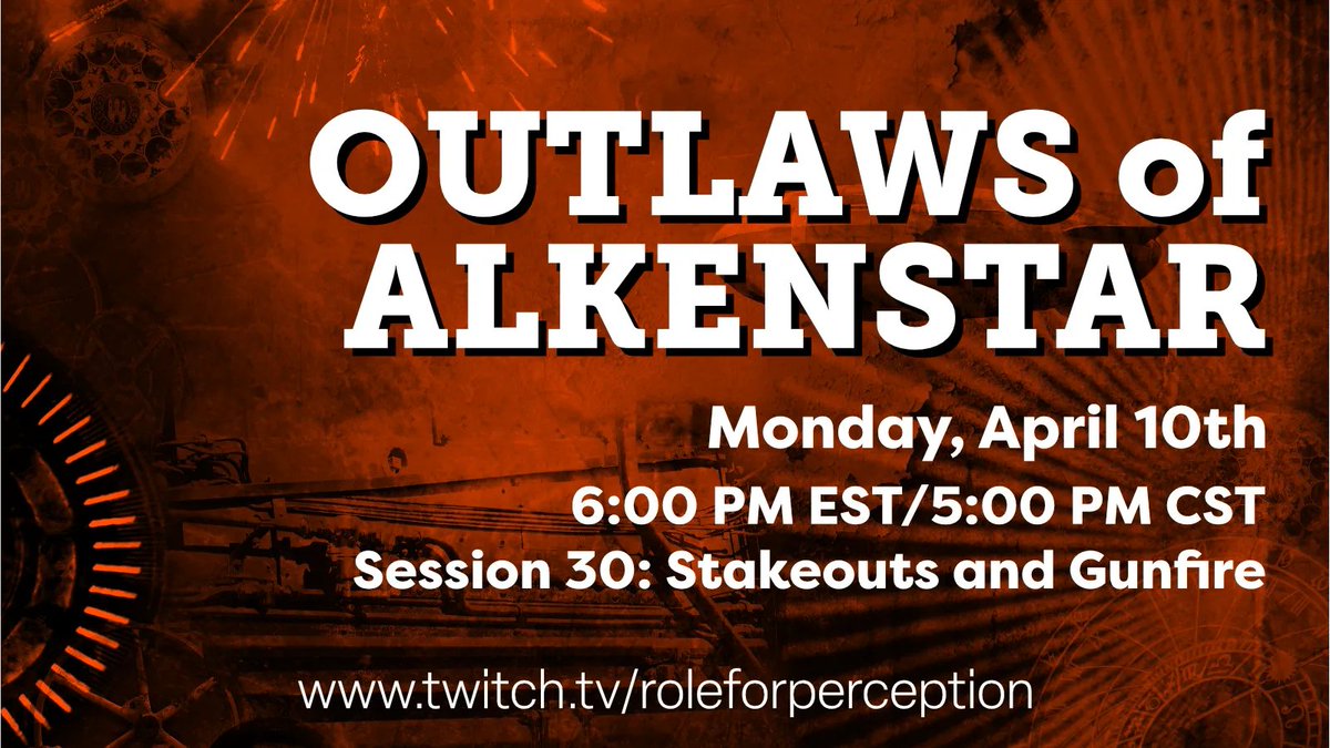 Role_Perception's tweet image. Tomorrow night we are back with our Outlaws. And they are not happy about what they must take care of. Will Argus go off shooting up the town? Can they actually find out what's going to happen at the Steaming Kingdom?  twitch.tv/roleforpercept… #outlawsofalkenstar #ooa #pf2e