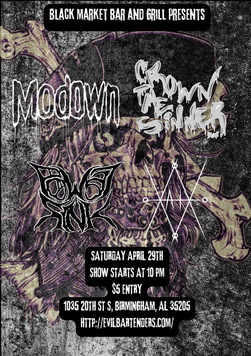 modownband's tweet photo. Crown the Sinner
Power Sink
XaiX 
Modown
At the Black Market Bar and Grill in Birmingham AL on Saturday April 29th

#hardcore #deathcore #birminghamalabama https://t.co/svDM7FWrTr