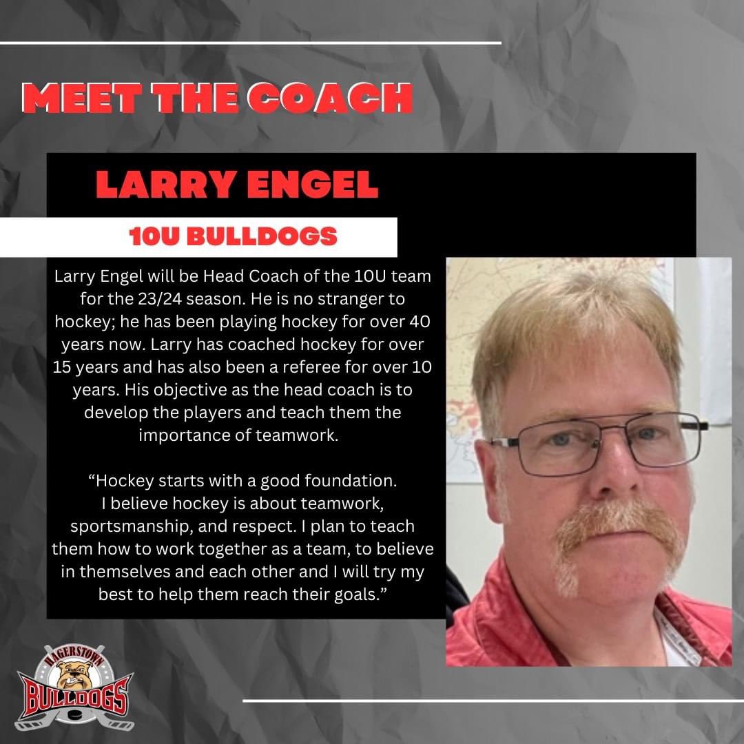 HYHA COACHING ANNOUNCEMENT:

The Hagerstown Bulldogs are happy to announce that Larry Engel will be the Bulldogs 10U head coach for the 23/24 season.
Register for Bulldog Tryouts at the following link: hagerstownhockey.sportngin.com/reg.../form/03…