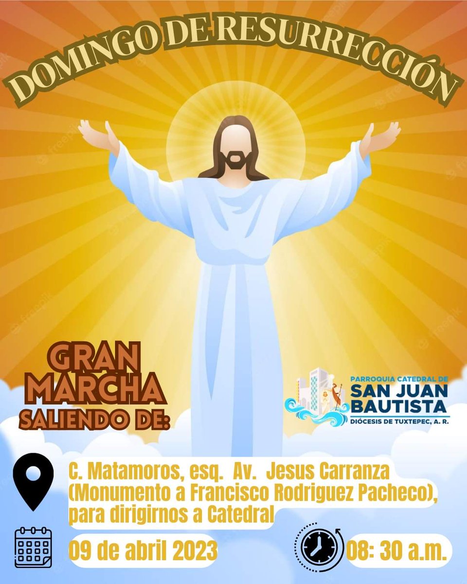 Asiste en familia a la marcha en honor a Cristo Resucitado.
Punto de partida: C. Matamoros, esq. Av. Jesús Carranza (Monumento a Francisco Rodriguez Pacheco)
Hora: 08:30 a.m.
Fecha: 09 de abril 2023 
Para culminar con la Santa Misa de 10:00 a.m.

#Tuxtepec