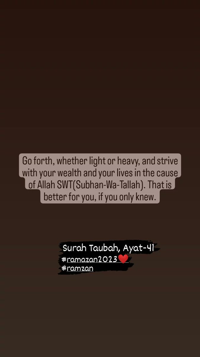 serf_kindness's tweet photo. Go forth, whether light or heavy, and strive with your wealth and your lives in the cause of Allah SWT(Subhan-Wa-Tallah). That is better for you, if you only knew.
Surah Taubah, Ayat-41
#Ramzan2023 
#Ramzan 
#indianmuslimboy 
#Indian 
#Islam https://t.co/GCSiamG3HX