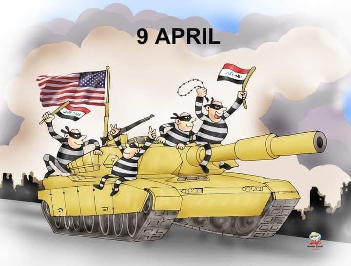 #إحتلال_بغداد_ودخول_السقطة
في مثل هذا اليوم التاسع من نيسان دخل بغداد العلوج الأمريكان وكانوا يمتطون ظهور سقط المتاع من العملاء والخونة والجواسيس الذين ساعدوهم على إحتلال العراق
وبدأت أسود مرحلة بتاريخ العراق العظيم
وبدأت معها مآسي ومعاناة وأحزان الشعب العراقي ولحد الان…..