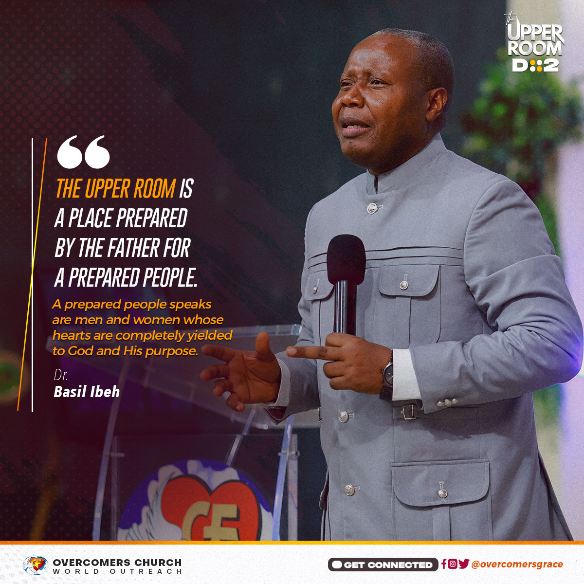 The Upper Room is a place prepared by the Father for a prepared people. 
It is a place for people who want to receive responsibility for Kingdom assignment.
- Dr. Basil Ibeh
'Pursue Your Own Upper Room Experience'
#OvercomersChurch #HSFC2023 #TheUpperRoom