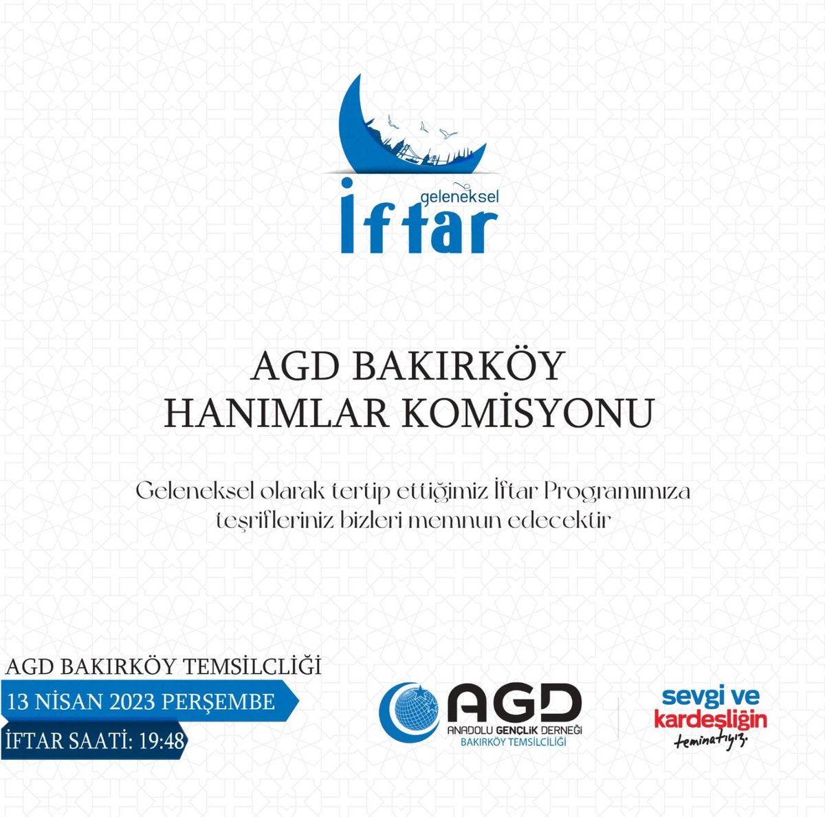 agdbakirkoy_'s tweet photo. BAKIRKÖY HANIMLAR KOMİSYONU İFTARI

📅 13 Nisan Perşembe
⌛ İftar Saati: 19:48
📌 İlçe Merkezi https://t.co/CLYurleKLi