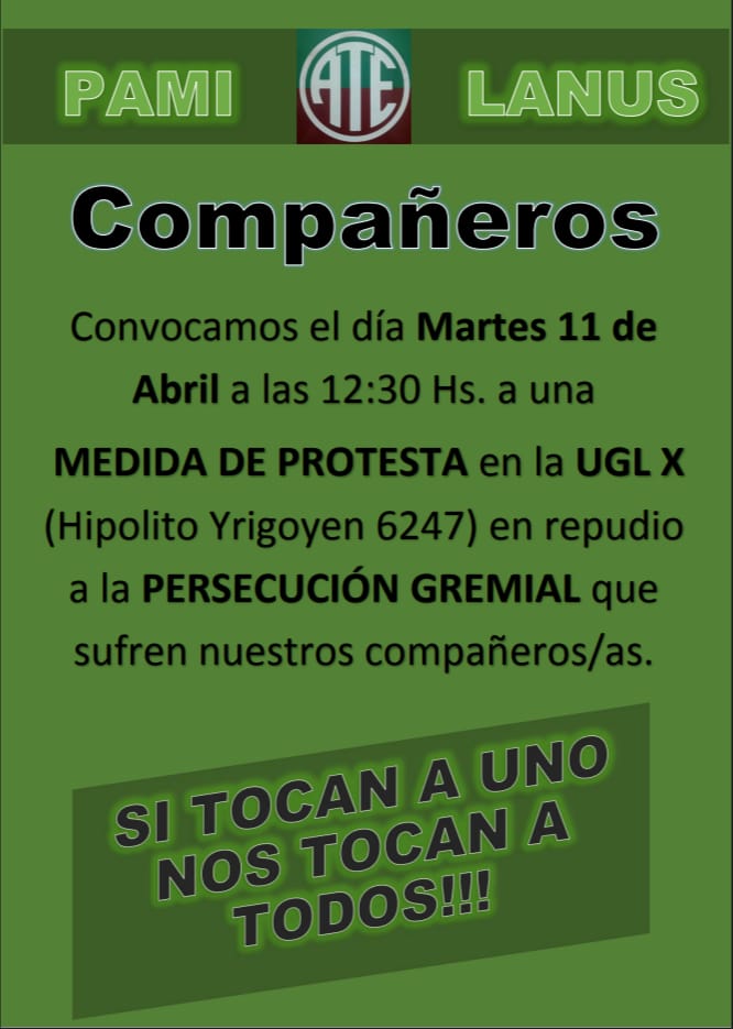 Este martes 12, a las 12,30 hs acompañamos a lxs compañerxs de la UGL X  de PAMI 
#BastaDePersecucionGremial