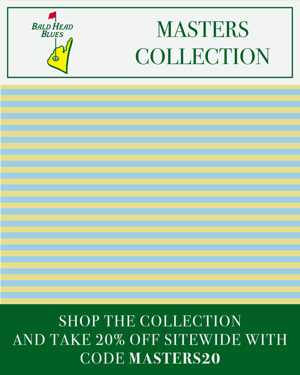 LAST CHANCE to shop our Masters Collection and get 20% off sitewide using code MASTERS20!

SHOP: bit.ly/3GpWABP

#baldheadblues #clothingforcoasting