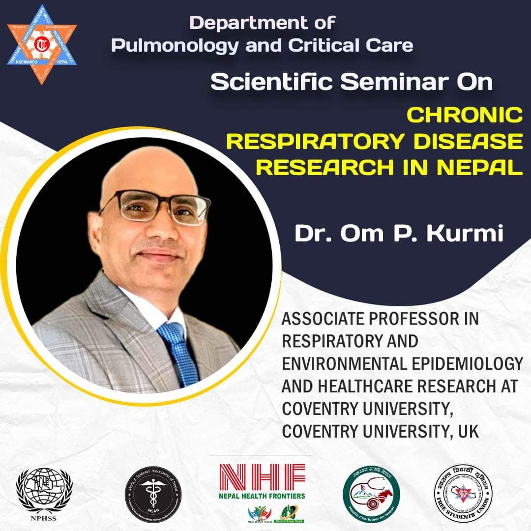 Assoc. Prof. @omkurmi from @covcampus will be one of for speakers for upcoming scientific Seminar on Chronic Respiratory Disease research on April 13, 2023, at TUTH, presenting about a landscape of #chronic #respiratorydisease #research in #Nepal:current practices & perspectives.