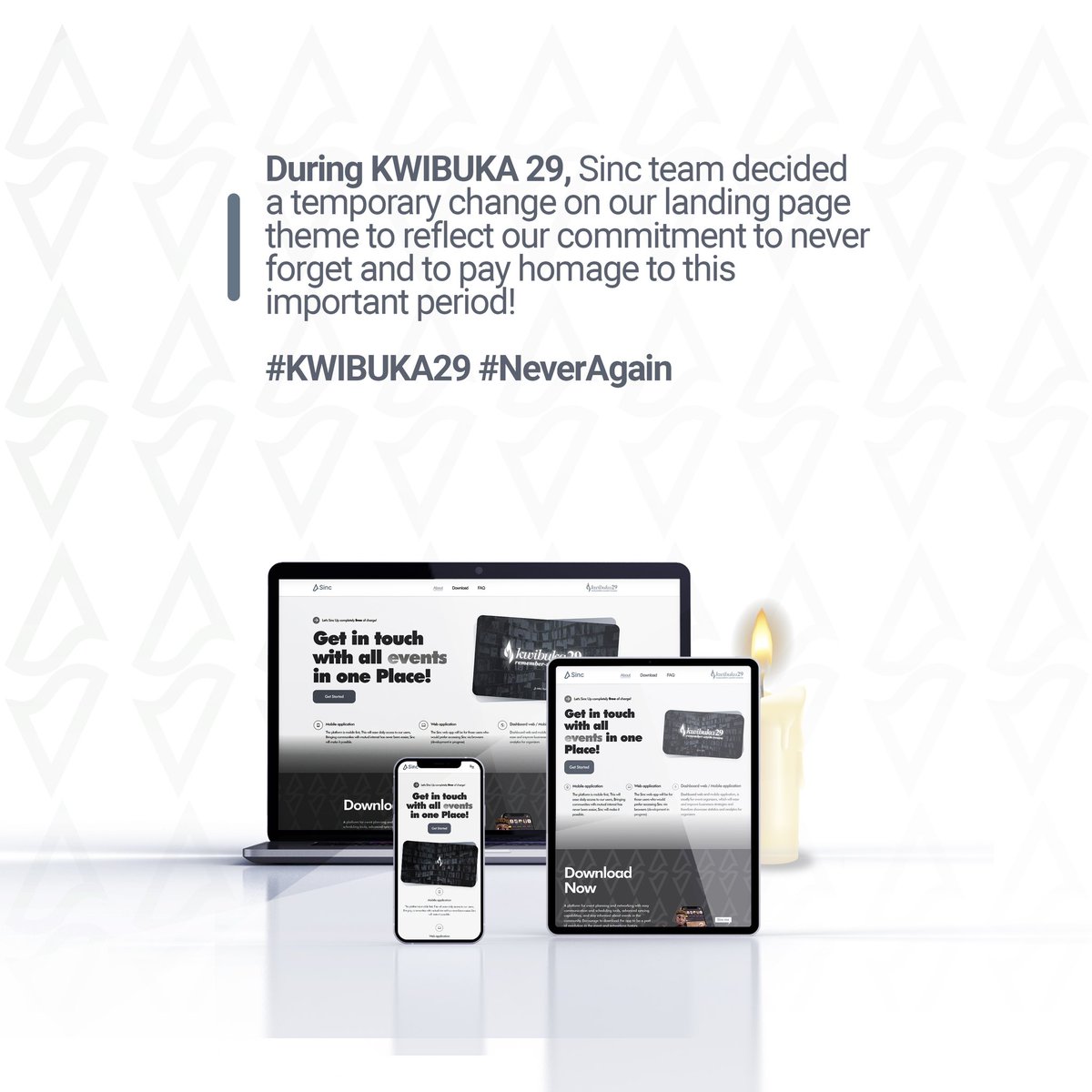 During KWIBUKA 29, Sinc team decided a temporary change on our landing page theme to reflect our commitment to never forget and to pay homage to this important period!  #KWIBUKA29 #NeverAgain