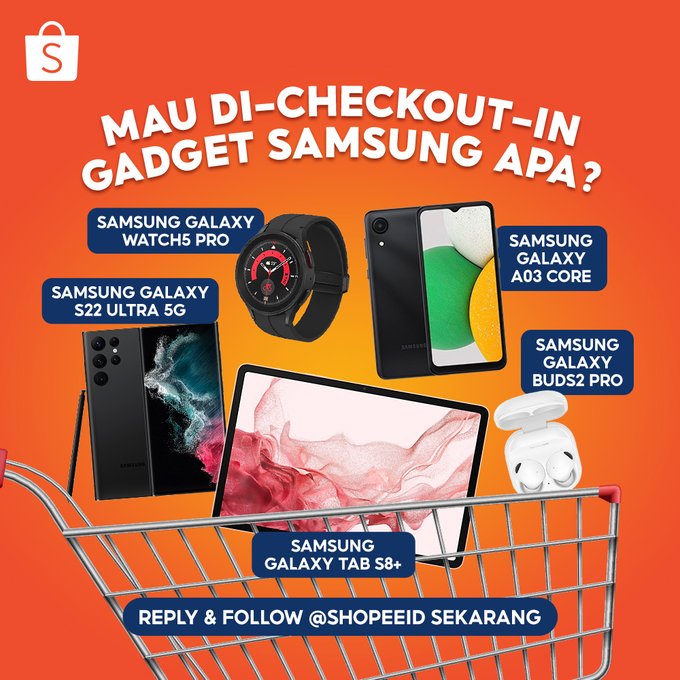 ShopeeID's tweet photo. Selamat hari Senin Sobat Shopee! Kasih tau mimin dong, kalian mau di-checkout-in gadget Samsung apa nih? Langsung reply ajaaaa 😆 https://t.co/06xvtTObq6