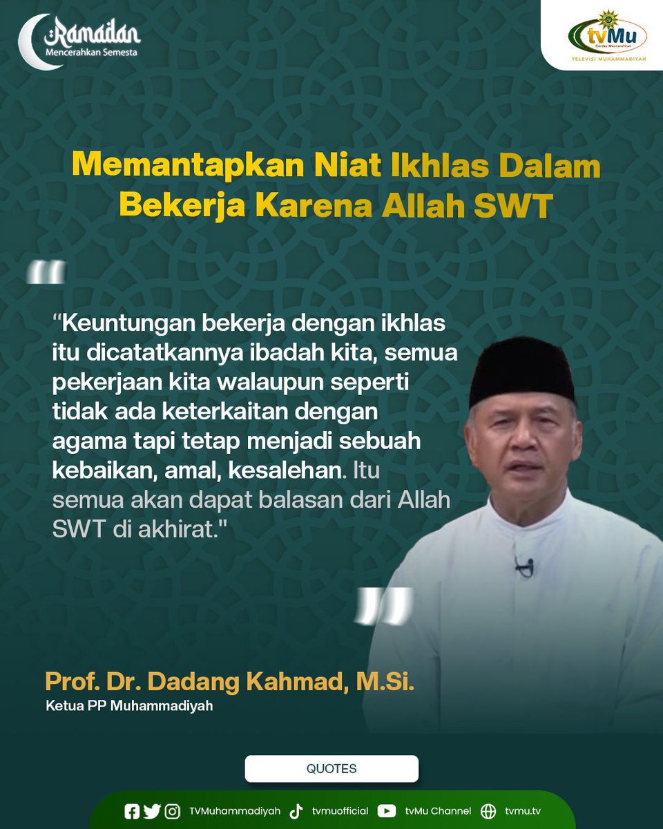TVMuhammadiyah's tweet photo. Bekerja yang dilakukan dengan ikhlas pasti akan mendapat ridha dan balasan dari Allah Swt., baik di dunia maupun akhirat.
#Muhammadiyah
#tvMuhammadiyah
#iklas
#allahswt
#akhirat https://t.co/ARxxY9jGpI