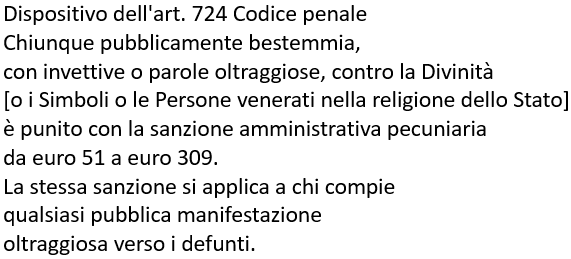 dj_disco86's tweet image. L'articolo 724 del #codicepenale punisce le #blasfemie e le #bestemmie.
Se questi hanno voglia di bestemmiare, lo facciano in privato. Non in pubblico! C'è chi è credente e chi non lo è: quindi bisogna portare di RISPETTO reciproco!
#bestemmia #blasfemia