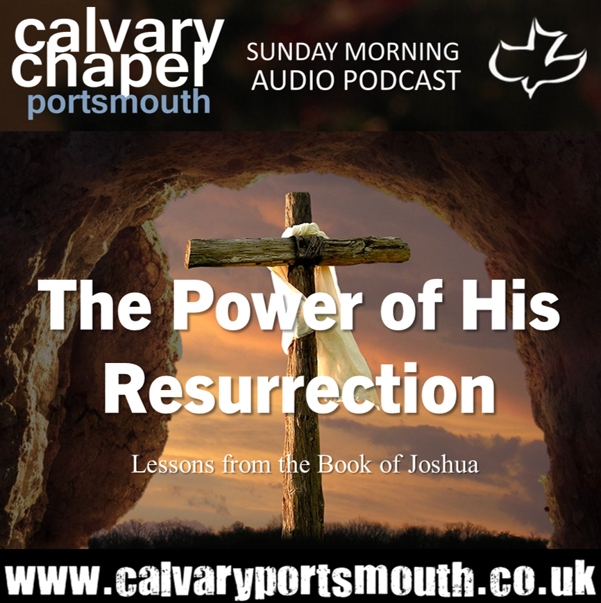 calvaryports's tweet photo. New post (The Power of His Resurrection) has been published on Calvary Chapel Portsmouth - https://t.co/DWOsbtcsZl https://t.co/wIfzY72XM7