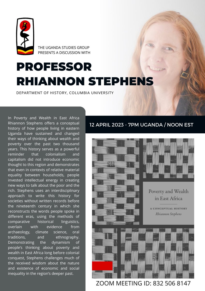 Please join @UgandaStudies this week as Prof. R. Stephens @CUHistoryDept talks about her exciting new book on the history of wealth and poverty in eastern Uganda. @DukePress @ASANewsOnline @ASAUK_News @The_BIEA @nationallib_ug @MISR_Mak