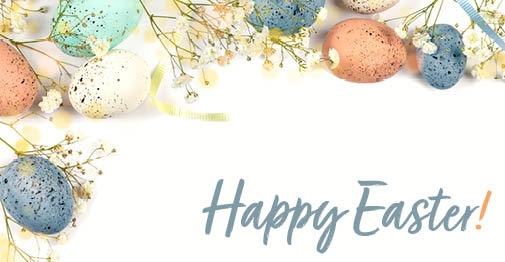 Happy Easter to you and all your loved ones.
May it be filled with love, hope, and joy.