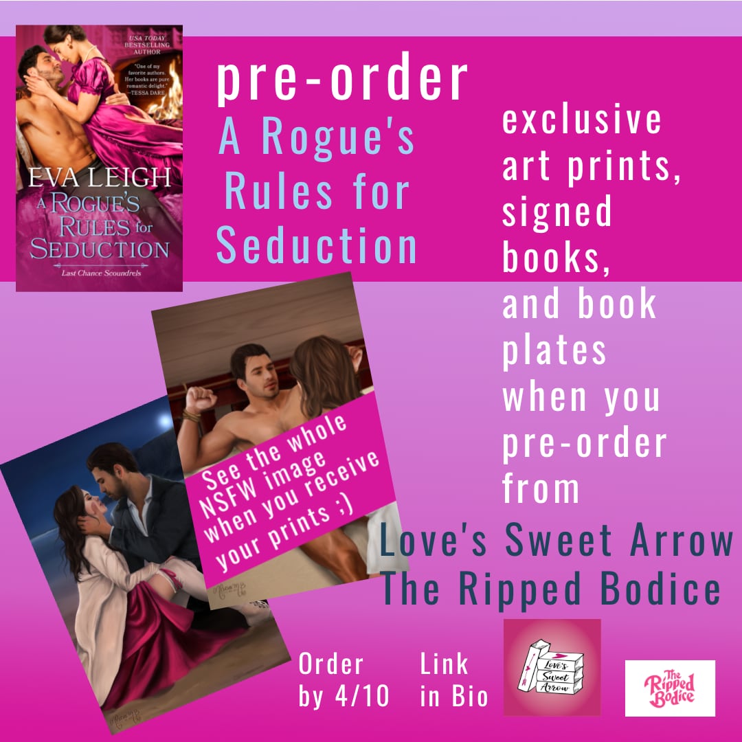 Last call for this pre-order! Grab the last Last Chance Scoundrels by <a href="/Zoe_Archer/">Zoe Archer/Eva Leigh</a> and get exclusive art prints (one NSFW!) and a signed copy! Order by April 10 to take advantage of this offer!

Pre-order today: shop.lovessweetarrow.com/roguesrule