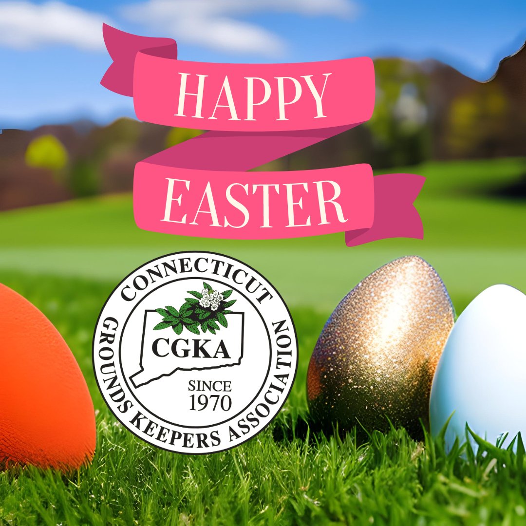 The Connecticut Grounds Keepers Association would like to wish you and your family a Happy Easter. Enjoy the family time and gorgeous weather!
