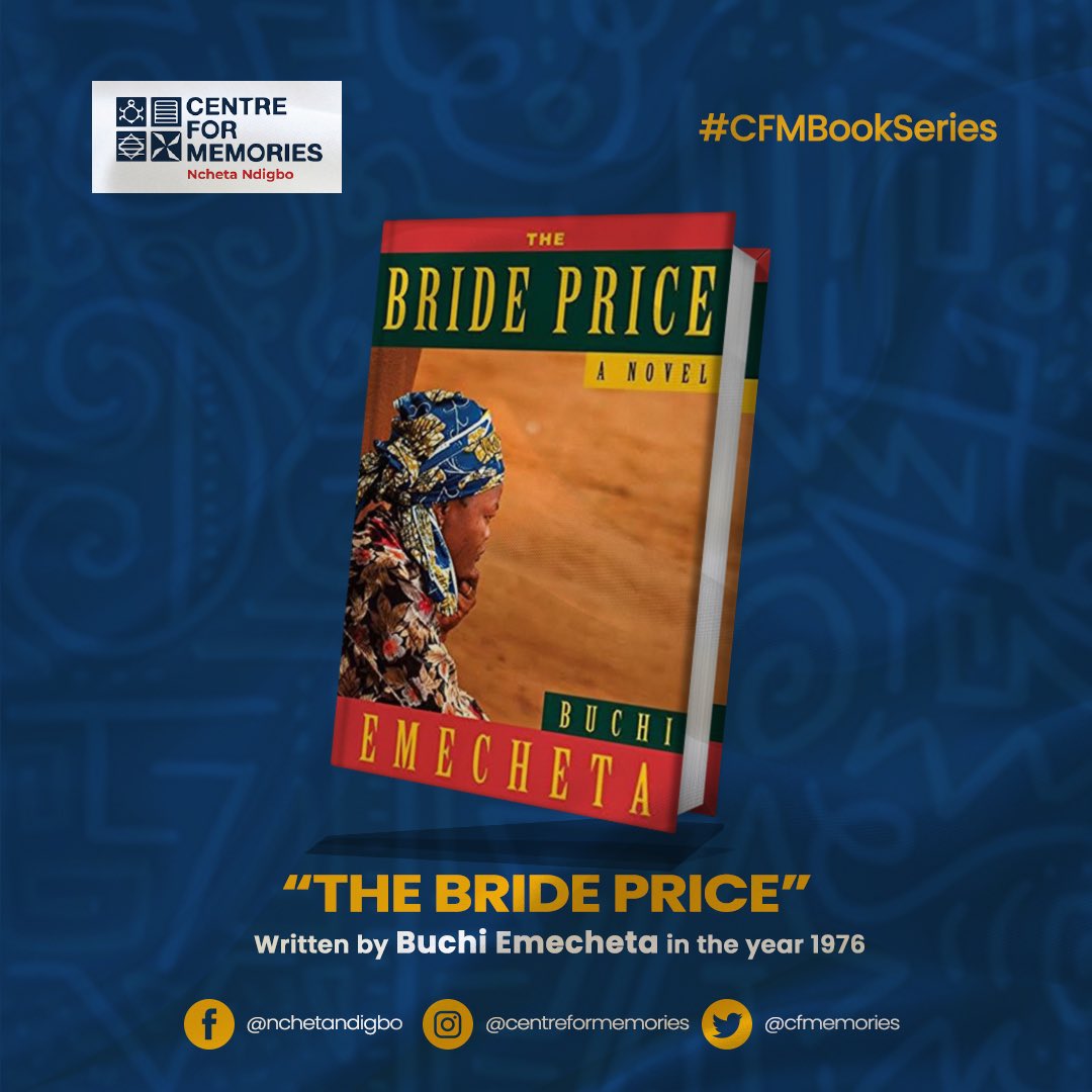#CFMBookSeries

Have you read Buchi Emecheta’s “The Bride Price”?

First published in 1976, this great literary classic follows a young Nigerian woman who rejects the patriarchal traditions of her culture to find love and happiness in the western world. With pure honesty and