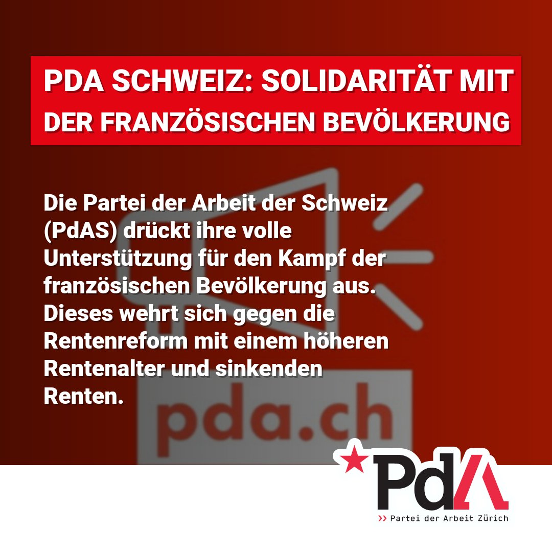 Partei der Arbeit Zürich (@pdazuerich) on Twitter photo Die PdAS (<a href="/pst_pop/">Parti Suisse du Travail - POP</a>) drückt ihre volle Unterstützung für den Kampf der französischen Bevölkerung aus. Diese wehrt sich entschieden gegen die Rentenreform mit einem höheren Rentenalter und sinkenden Renten.
Ganze Medienmitteilung: pdazuerich.ch/solidaritaet-m… Die PdAS (<a href="/pst_pop/">Parti Suisse du Travail - POP</a>) drückt ihre volle Unterstützung für den Kampf der französischen Bevölkerung aus. Diese wehrt sich entschieden gegen die Rentenreform mit einem höheren Rentenalter und sinkenden Renten.
Ganze Medienmitteilung: pdazuerich.ch/solidaritaet-m…
