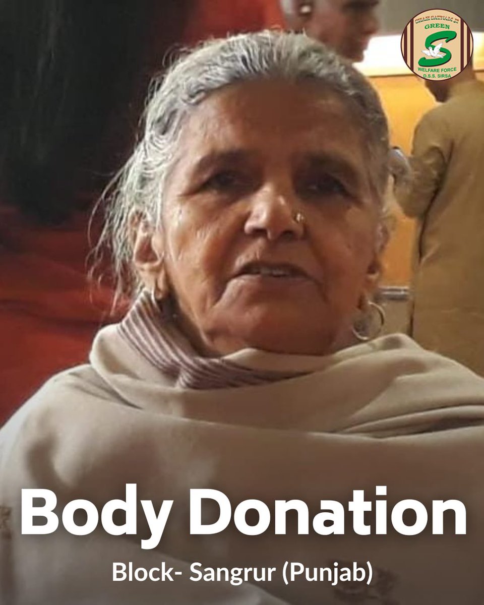 GreenSwelfares's tweet photo. Today, when people hardly find time for social welfare, thousands of Shah Satnam Ji Green 'S' Welfare Force Wing volunteers ensure that they are able to serve others via #PosthumousBodyDonation! Kudos to their selfless spirit! #MedicalResearch https://t.co/i5dwEGjXHN