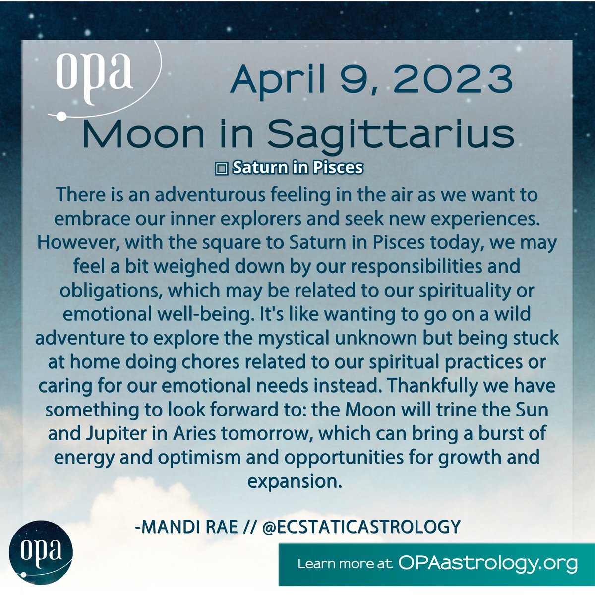 From OPA Lunar Guide <a href="/ecstaticastro/">Mandi Rae 💎</a> 

April 9, 2023 Moon in Sagittarius square Saturn in Pisces