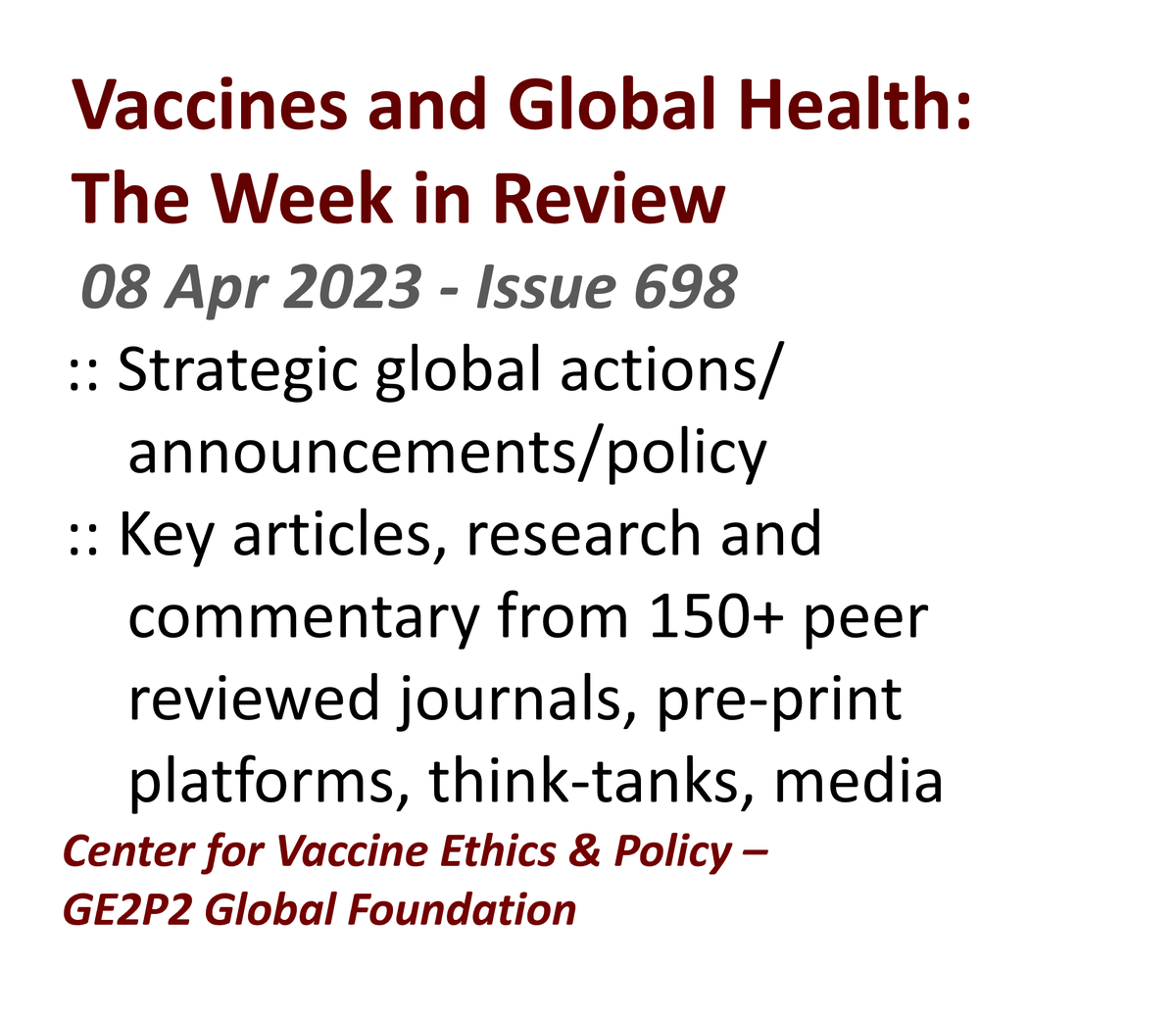 Vaccines and Global Health: The Week in Review
08 Apr 2023 :: Strategic announcements; articles from 150+ academic journals; preprints, grey lit; media centerforvaccineethicsandpolicy.net
#vaccines #immunization #globalhealth #humanrights #humanitarian #ethics #equity #zerodosechildren