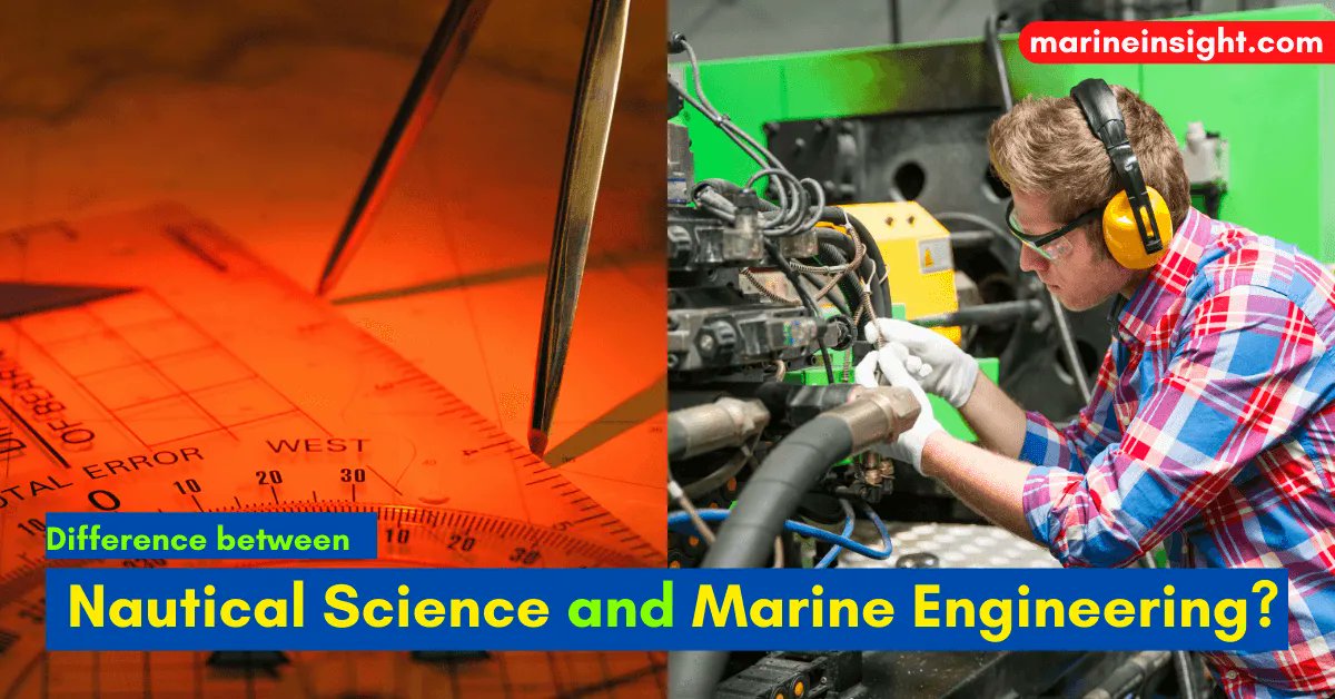 What is the Difference between Nautical Science and Marine Engineering? 

...Check Out this article 👉buff.ly/2LNt8t2 

#NauticalScience #MarineEngineering #Shipping #Maritime #MarineInsight #Merchantnavy #Merchantmarine #MerchantnavyShips
