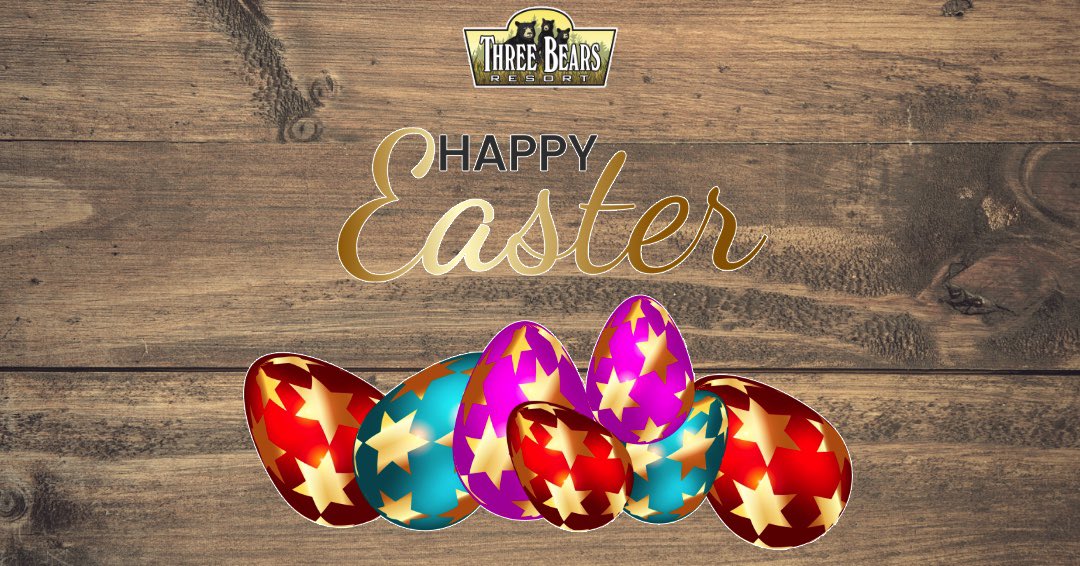 3BearsResort's tweet photo. Happy Easter from Three Bears! https://t.co/u7qD9Wiko7