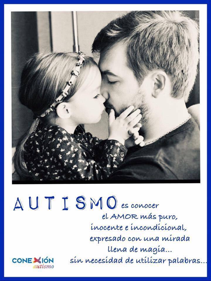 Autismo es conocer el amor más puro, inocente e incondicional, expresado con una mirada llena de magia… Sin necesidad de utilizar palabras. #amorincondicional #TEA #autismo #asperger #conectados