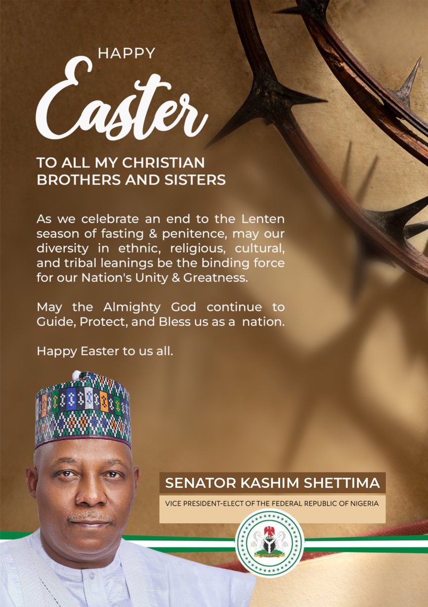 kyari_engr's tweet image. - Sen @KashimSM VP Elect.

HAPPY EASTER TO ALL MY CHRISTIAN BROTHERS AND SISTERS

As we celebrate an end to the Lenten season of fasting &amp;amp; penitence, may our diversity in ethnic, religious, cultural, and tribal leanings be the binding force for our Nation's Unity &amp;amp; Greatness.