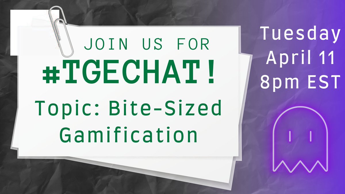 Join us TOMORROW as we talk about small but meaningful ways to gamify! See you at 8pm EST/7pm CST for #TGEChat!