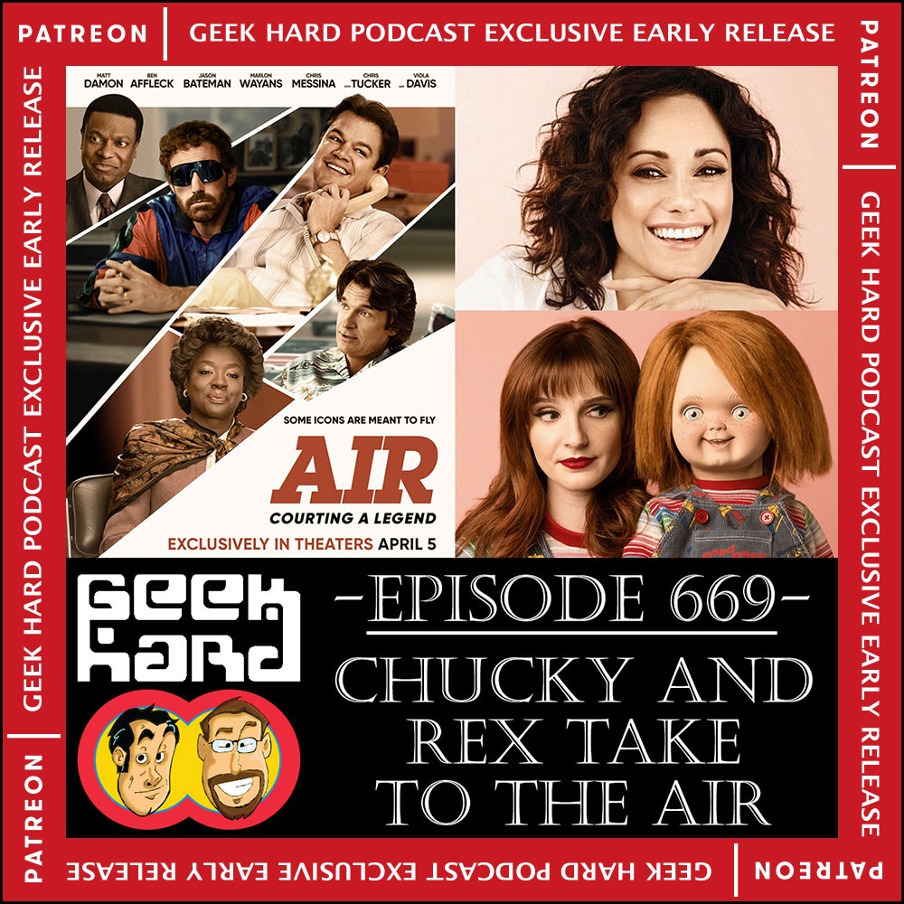 #Patreon Exclusive Early & Commercial-Free version now available #geekhardshow EP 669 - Chucky and Rex take to the Air
.⁠
bit.ly/418sM4k
.⁠
Originally Aired: 04/07/23 – We review #AirMovie. We talk with actor #NatalieBrown and also with director #KyraEliseGardner