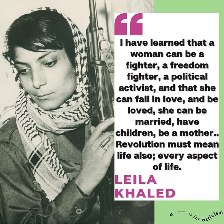 Happy birthday Leila Khaled 