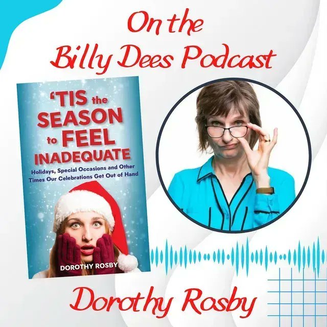 BillyDees's tweet photo. On the #podcast @DorothyRosby ’Tis the Season to Feel Inadequate: Holidays, Special Occasions and Other Times Our Celebrations Get Out of Hand #humorwriter #book #essays #podernfamily Spotify ⏯️ https://t.co/MdwREyWGav https://t.co/juAvWmLXgw