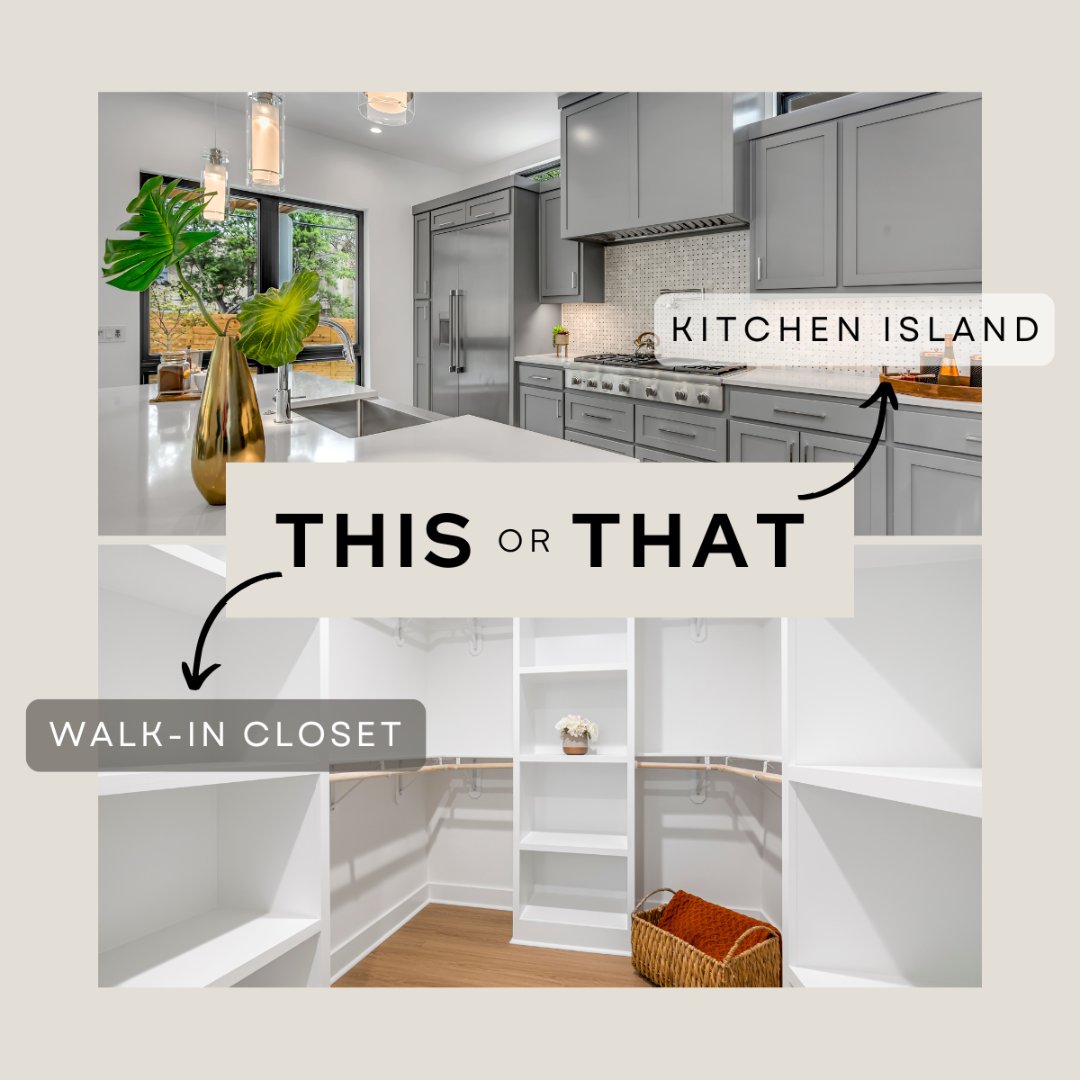 Which feature is a must-have in your next home, a large kitchen with an island or a walk-in closet? And both are always an option!

#thisorthat #kitchen #walkincloset #homebuyers #musthaves #house #homefeatures #dreamhome