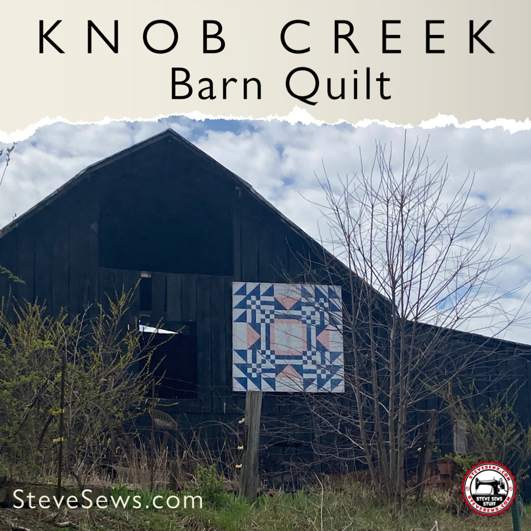 Knob Creek Barn Quilt - located at the Corner of West Oakland Avenue and Denny Mill Road in Johnson City, TN #barnquilt stevesews.com/knob-creek-bar…