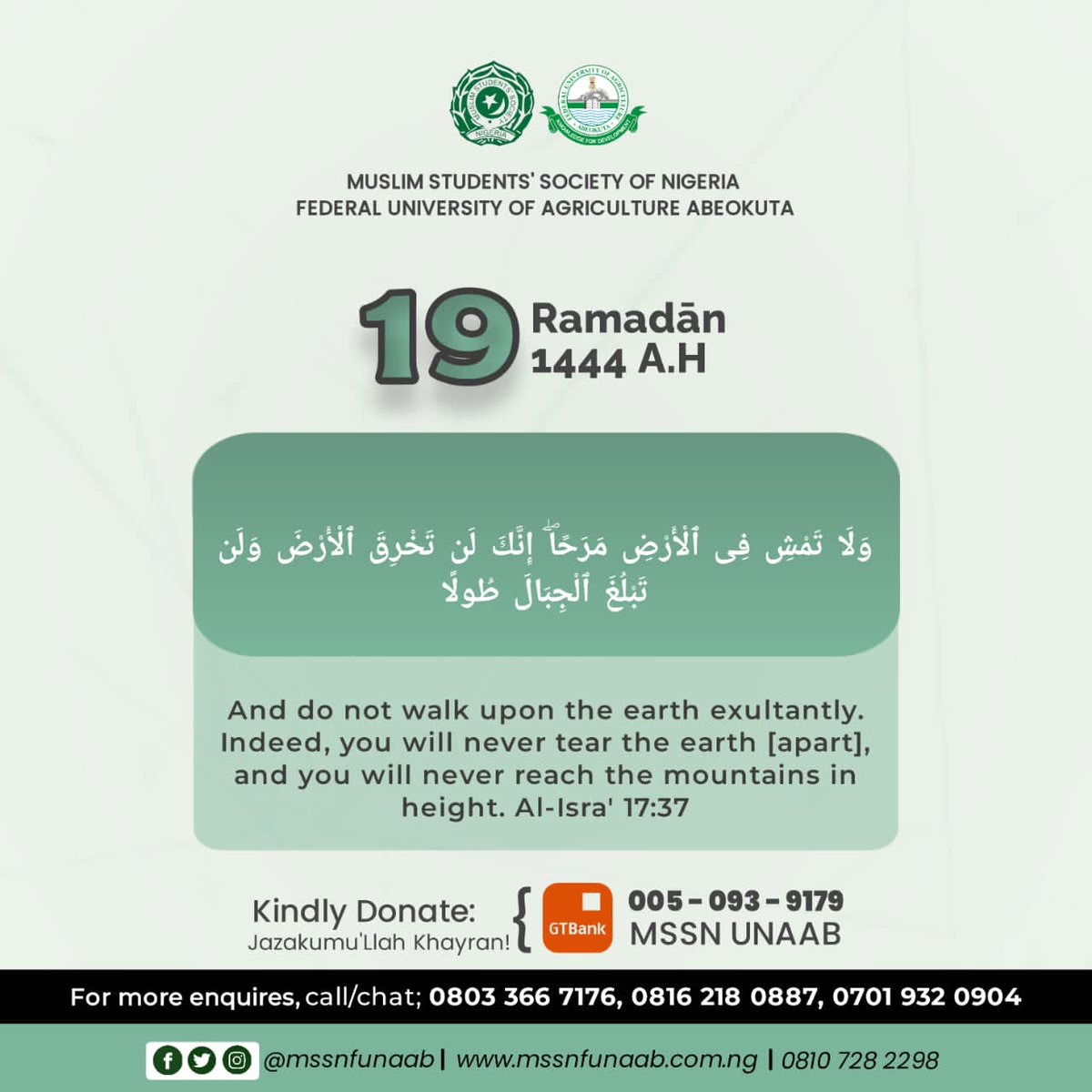 MSSNFunaab's tweet image. 1444A.H RAMADAN - DAY 19

Be humble. Upon the earth, do not walk exultantly, you can't tear the earth apart.

The wealth you think you have is little compared to the generations before you. Be humble! 

#MSSNFUNAAB
#Ramadan
#Ramadan1444AH