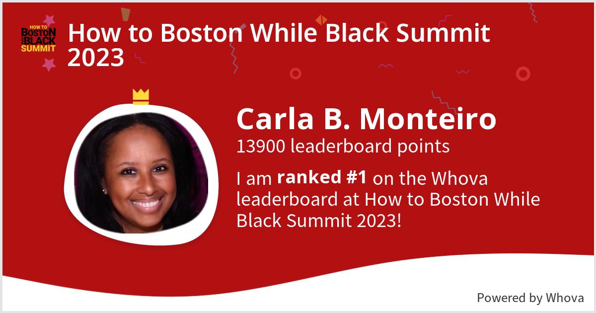 I ranked #1 on the Whova leaderboard at How to Boston While Black Summit 2023! #BWBSummit2023 - ⁦@boswhileblack⁩